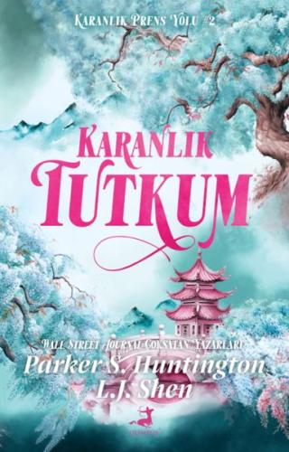 Karanlık Tutkum Parker S. Huntıngton & L.J. Shen