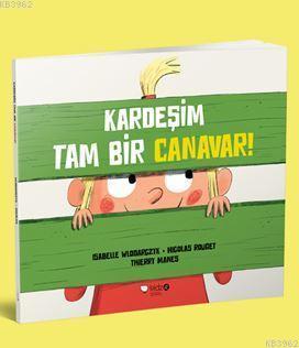 Kardeşim Tam Bir Canavar Nicolas Rouget