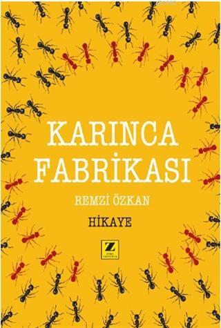 Karınca Fabrikası Remzi Özkan