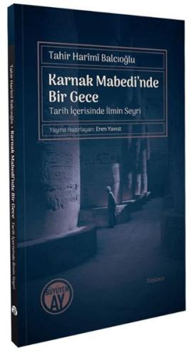 Karnak Mabedi’nde Bir Gece Tahir Harimi Balcıoğlu