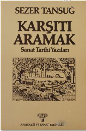 Karşıtı Aramak Sezer Tansuğ