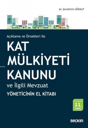 Kat Mülkiyeti Kanunu ve İlgili Mevzuat Şerafettin Gökalp