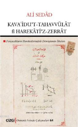 Kavaidu't Tahavvülât fî Harekâti'z- Zerrât (Parçacıkların Hareketlerin