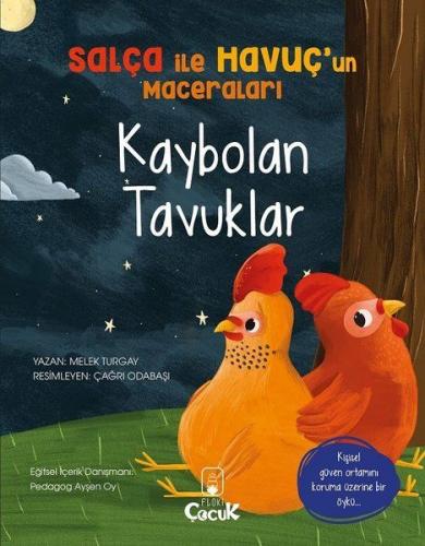 Kaybolan Tavuklar - Salça ile Havuçun Maceraları Melek Turgay