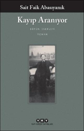 Kayıp Aranıyor Sait Faik Abasıyanık