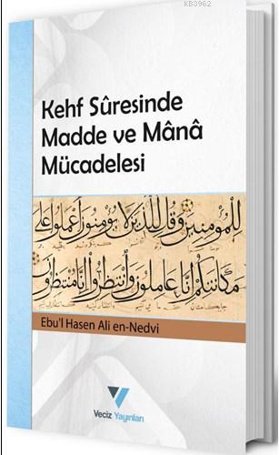 Kehf Suresinde Madde ve Mana Mücadelesi Ebul Hasen Ali en-Nedvî