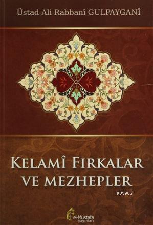 Kelami Fıkralar ve Mezhepler Ali Rabbani Gulpaygani