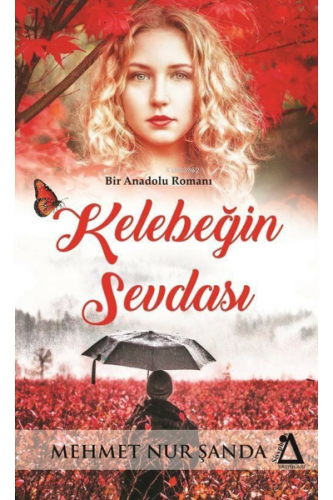 Kelebeğin Sevdası Mehmet Nur Şanda