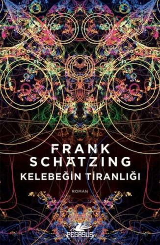 Kelebeğin Tiranlığı Frank Schatzing