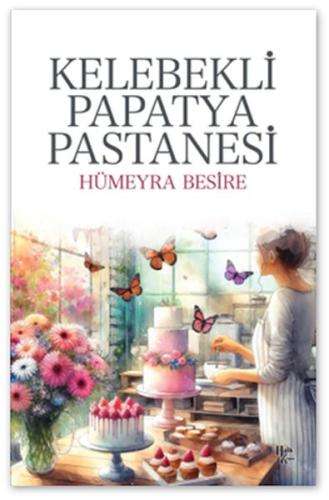 Kelebekli Papatya Pastanesi Hümeyra Besire