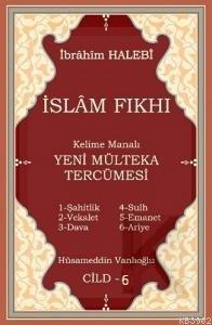 Kelime Manalı Yeni Mülteka Tercümesi 6.Cilt İbrahim Halebi