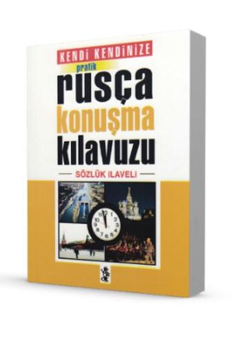 Kendi Kendinize Pratik Rusça Konuşma Kılavuzu Kolektif