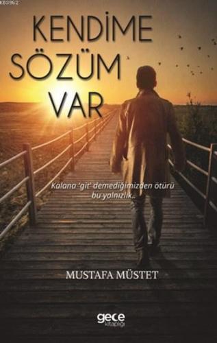 Kendime Sözüm Var Mustafa Müstet