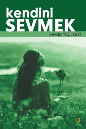 Kendini Sevmek Sevda Yeşilyurt