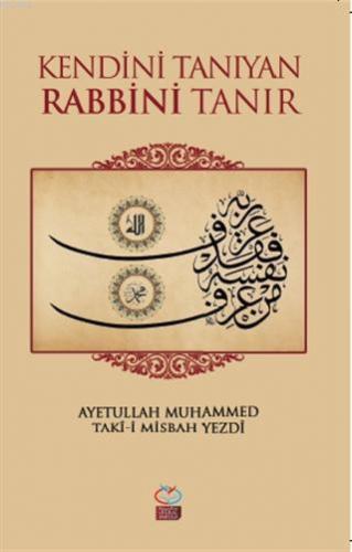 Kendini Tanıyan Rabbini Tanır Ayetullah Muhammed