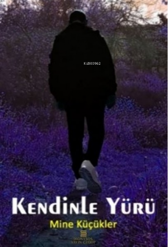 Kendinle Yürü Mine Küçükler