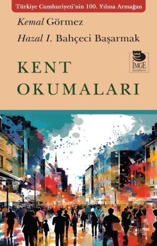 Kent Okumaları Kemal Görmez - Hazal I. Bahçeci Başarmak