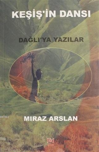 Keşiş'in Dansı Mıraz Arslan