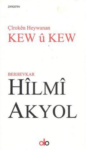 Kew Ü Kew Hilmi Akyol