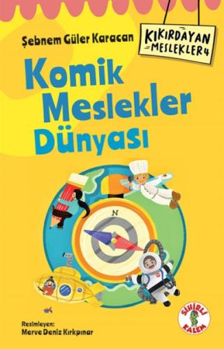 Kıkırdayan Meslekler 4 – Komik Meslekler Dünyası Şebnem Güler Karacan