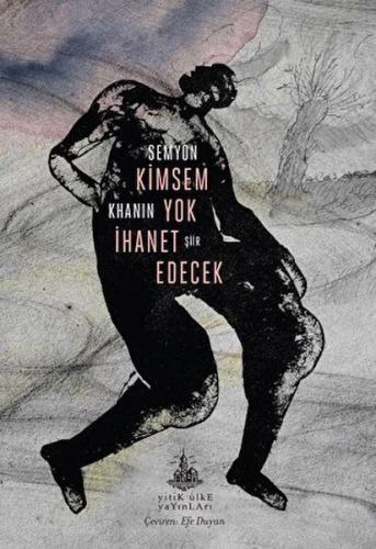 Kimsem Yok İhanet Edecek Semyon Khanin