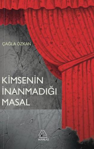 Kimsenin İnanmadığı Masal Çağla Özkan