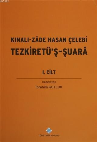 Kınalı-Zade Hasan Çelebi Tezkiretü'ş - Şuara 1.2 Cilt (Takım) Hasan Çe