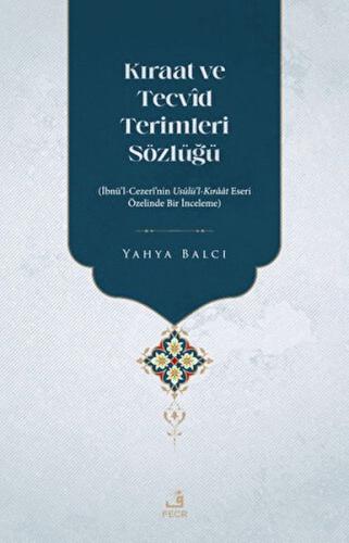 Kıraat ve Tecvid Terimleri Sözlüğü Yahya Balcı