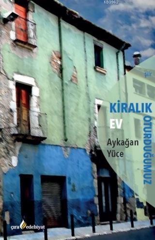 Kiralık Oturduğumuz Ev Aykağan Yüce