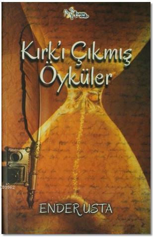 Kırk'ı Çıkmış Öyküler Ender Usta