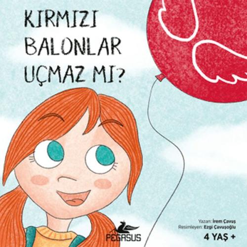 Kırmızı Balonlar Uçmaz mı? İrem Çavuş