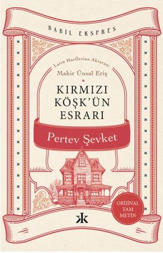 Kırmızı Köşk’ün Esrarı Pertev Şevket