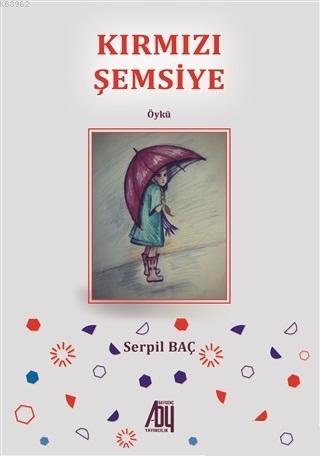 Kırmızı Şemsiye Serpil Baç