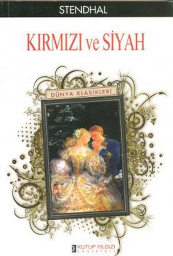 Kırmızı Ve Siyah Marie-Henri Beyle Stendhal