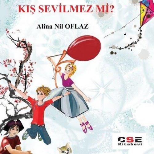 Kış Sevilmez mi? Alina Nil Oflaz