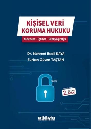 Kişisel Veri Koruma Hukuku - Mevzuat - İçtihat - Bibliyografya Furkan 