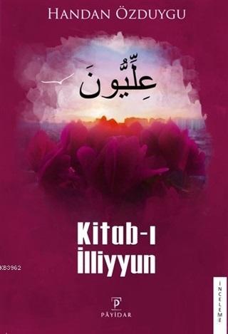 Kitab-ı İlliyyun Handan Özduygu