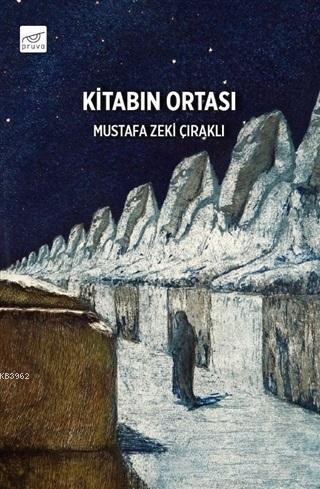 Kitabın Ortası Mustafa Zeki Çıraklı