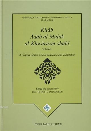 Kitap Adab Al-Muluk Al-Khwarazm-shahi (2 Cilt Takım) Abu Mansur Al - T