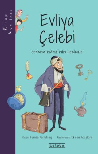 Kitap Avcıları - Evliya Çelebi Seyahatnâme’nin Peşinde Feride Kurtulmu