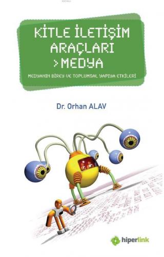 Kitle İletişim Araçları - Medya Orhan Alav