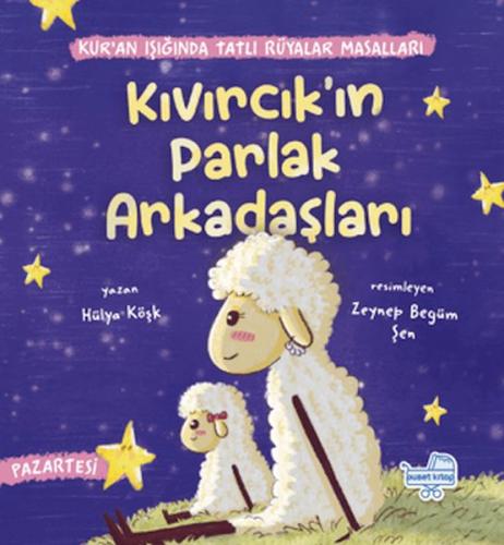 Kıvırcık’ın Parlak Arkadaşları Hülya Köşk