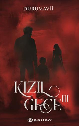 Kızıl Gece III DuruMavii