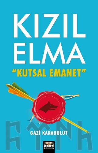 Kızılelma Kutsal Emanet Gazi Karabulut