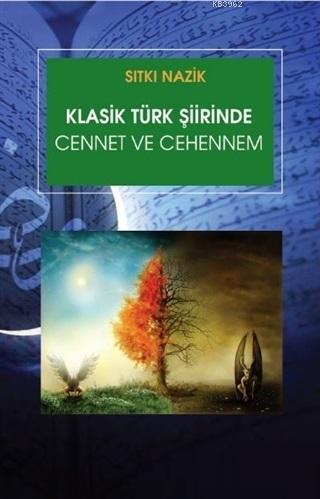 Klasik Türk Şiirinde Cennet ve Cehennem Sıtkı Nazik