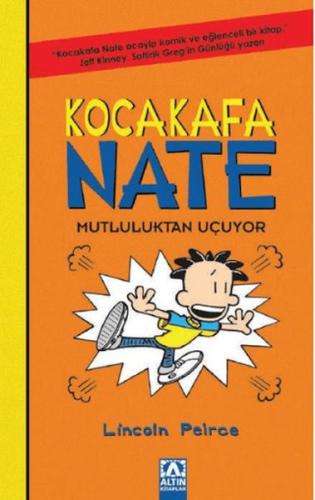 Kocakafa Nate 08 - Mutluluktan Uçuyor Lincoln Peirce