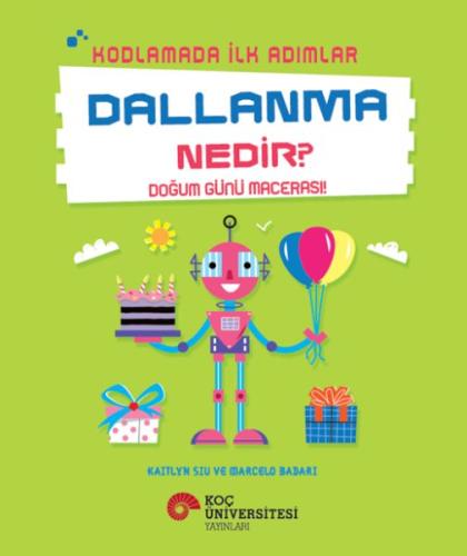 Kodlamada İlk Adımlar Dallanma Nedir? Doğum Günü Macerası! Kaıtlyn Sıu