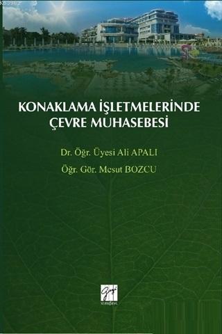 Konaklama İşletmelerinde Çevre Muhasebesi Ali Apalı Mesut Bozcu