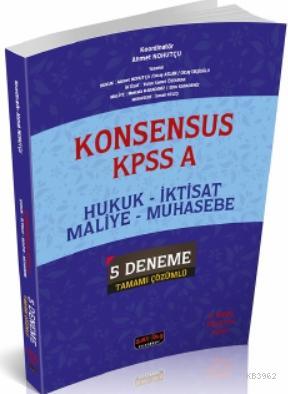 Konsensus KPSS A Hukuk, İktisat, Maliye, Muhasebe 5 Deneme Tamamı Çözü