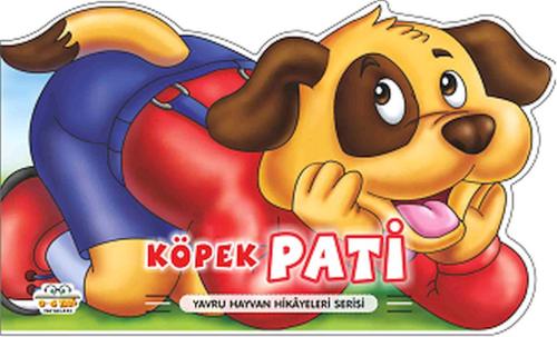 Köpek Pati - Yavru Hayvan Hikayeleri Serisi Kolektif